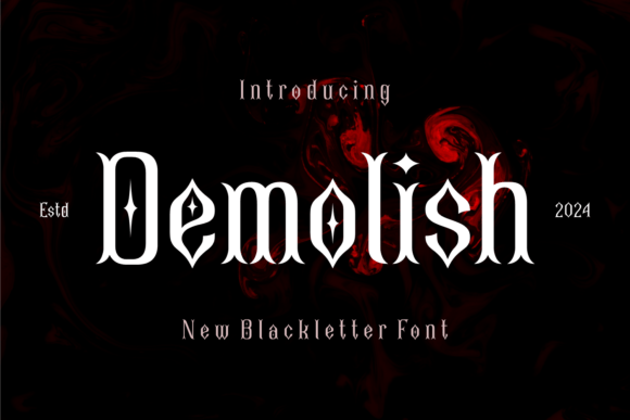 Demolish: The Modern Blackletter Font for Bold, Unforgettable Design