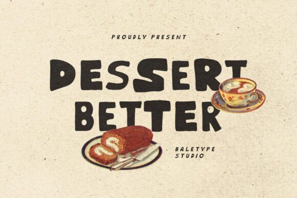 Dessert Better: The Hand-Drawn Font That Brings Authenticity to Modern Design