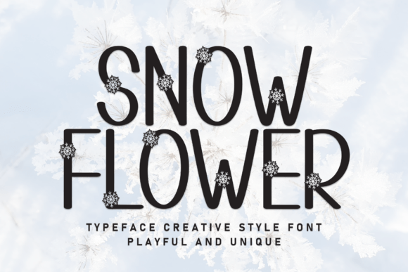 Enchant Your Winter Projects with the Snow Flower Typeface