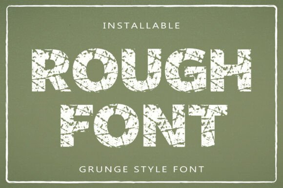 Rough Font: The Heavy-Weight Typeface for Gritty Design